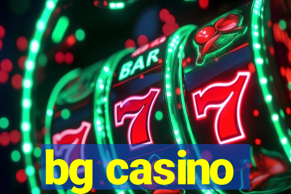 bg casino