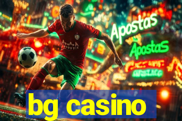 bg casino