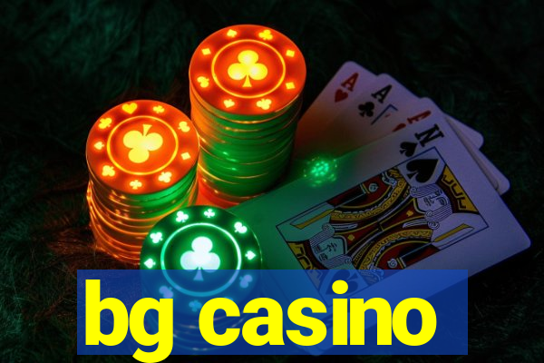 bg casino