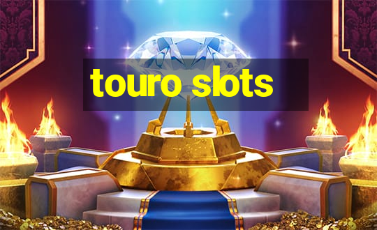 touro slots