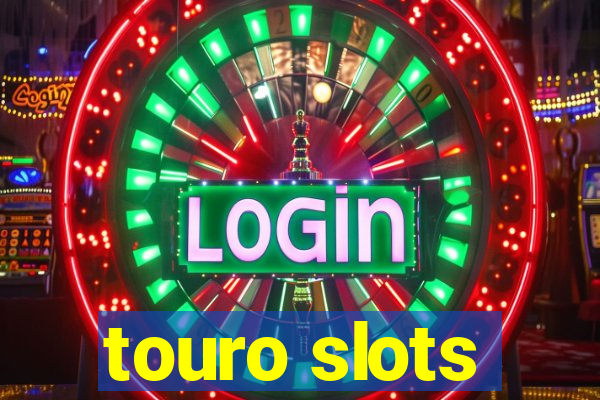 touro slots