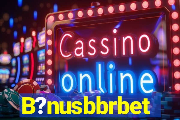 B?nusbbrbet