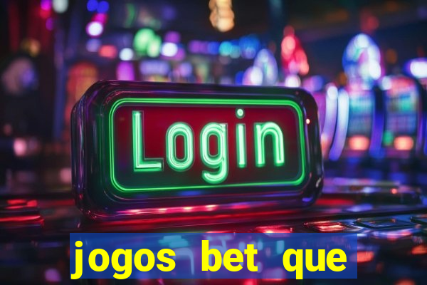 jogos bet que ganha dinheiro de verdade