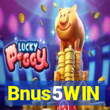 Bnus5WIN