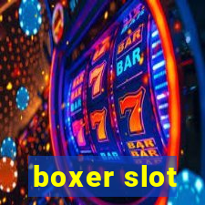 boxer slot