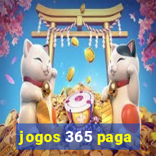 jogos 365 paga