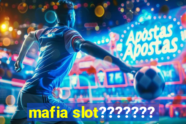 mafia slot???????