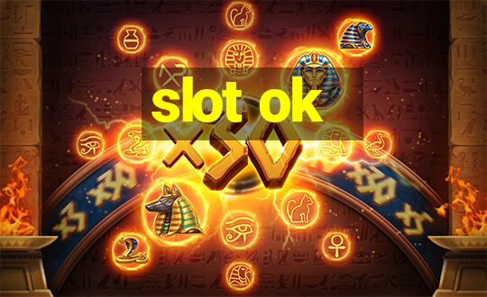 slot ok