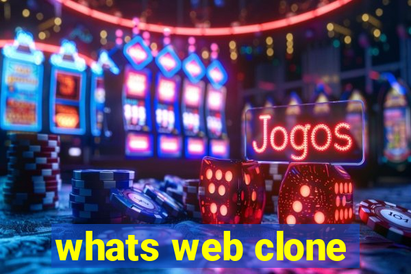 whats web clone