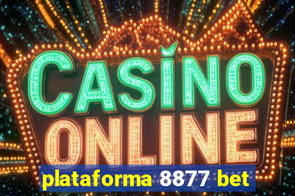 plataforma 8877 bet