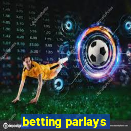 betting parlays