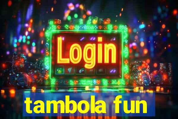 tambola fun