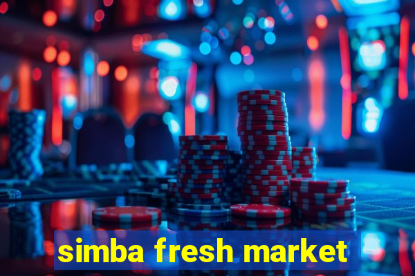 simba fresh market