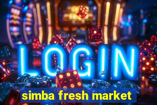 simba fresh market