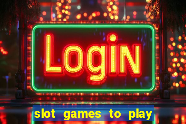 slot games to play for free