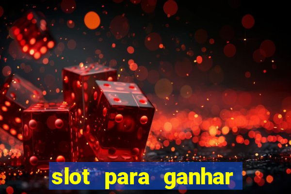 slot para ganhar dinheiro no pix