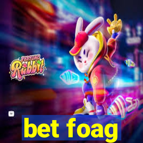 bet foag