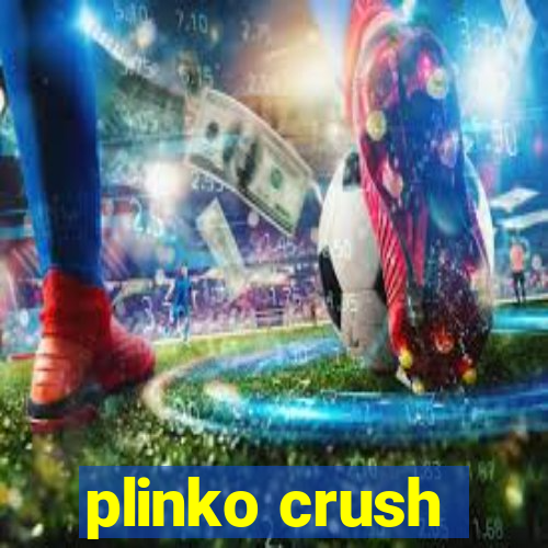 plinko crush