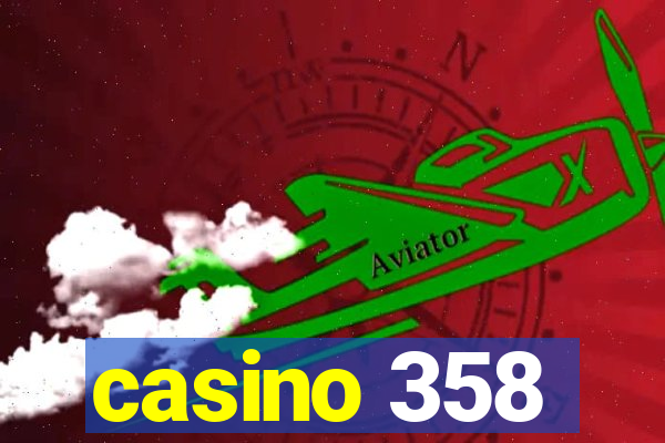 casino 358