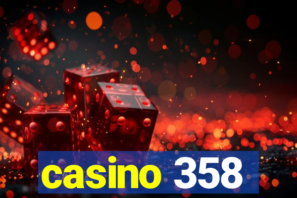 casino 358