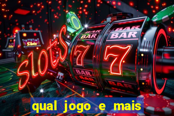 qual jogo e mais fácil de ganhar