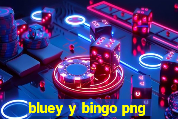 bluey y bingo png