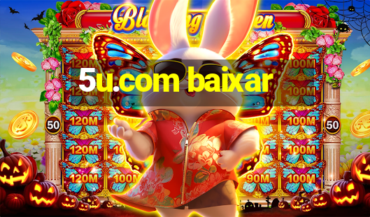 5u.com baixar