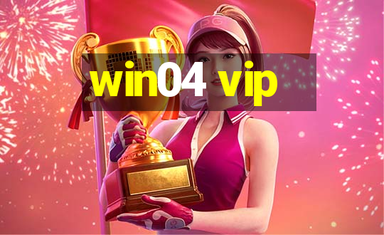 win04 vip