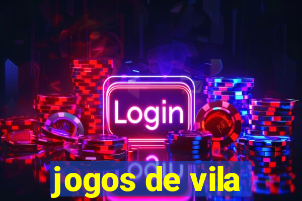 jogos de vila