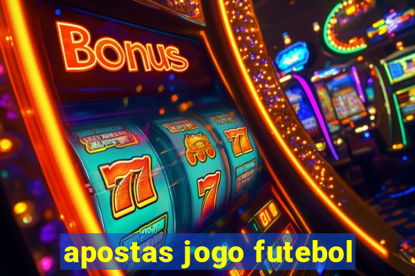 apostas jogo futebol