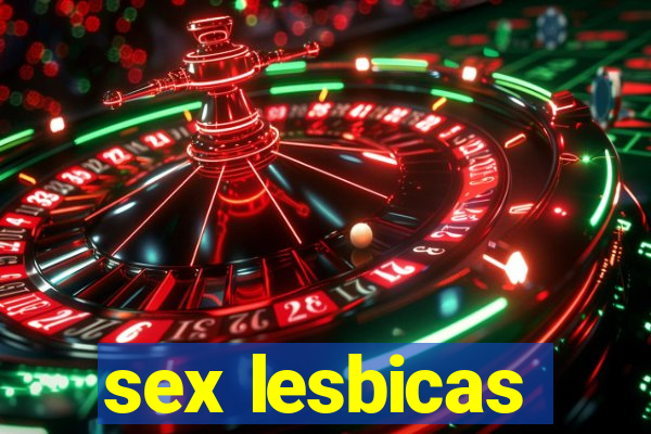 sex lesbicas