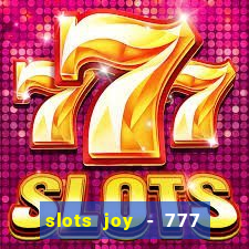 slots joy - 777 vegas casino