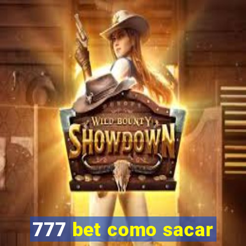 777 bet como sacar