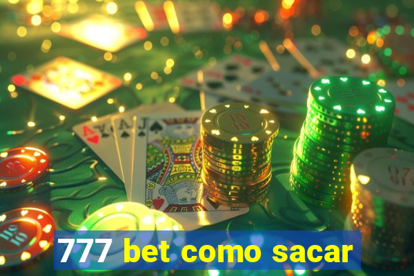 777 bet como sacar