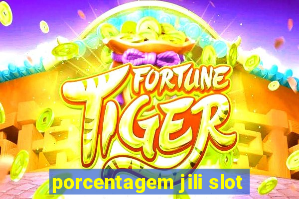 porcentagem jili slot