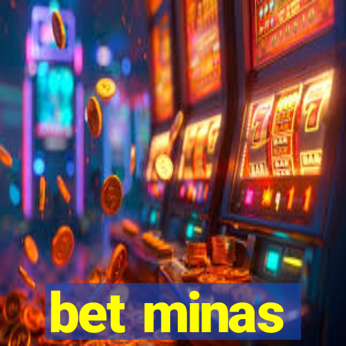 bet minas