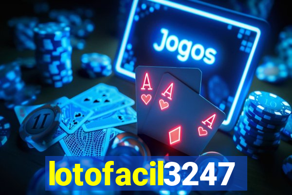 lotofacil3247