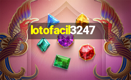 lotofacil3247