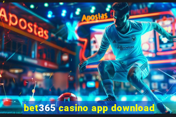 bet365 casino app download