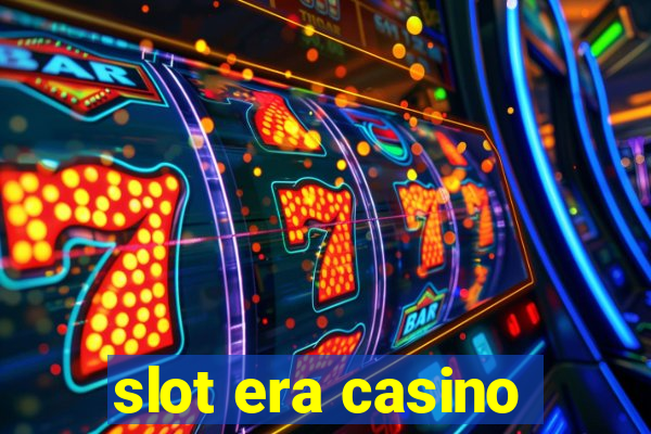 slot era casino