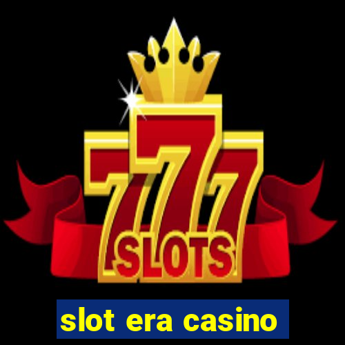 slot era casino