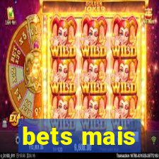 bets mais