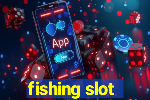 fishing slot