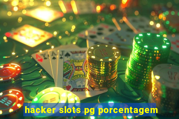 hacker slots pg porcentagem