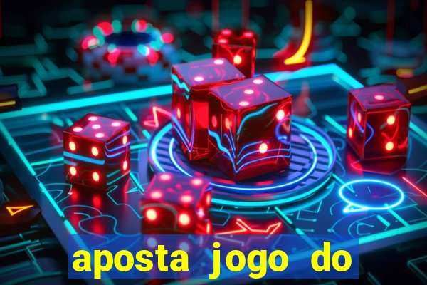 aposta jogo do brasil hoje