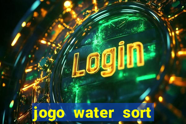 jogo water sort ganhar dinheiro de verdade