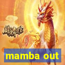 mamba out