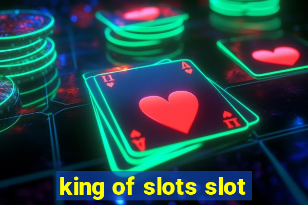 king of slots slot