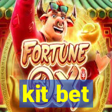 kit bet