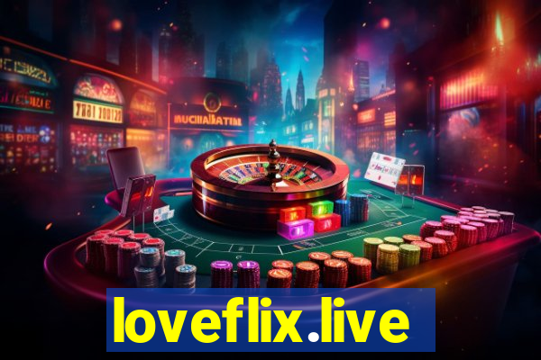 loveflix.live